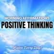 Morning Affirmations for Positive Thinking | Listener Favorites image