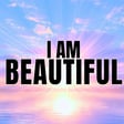 I AM BEAUTIFUL! Positive Affirmations for Confidence & Self Love image
