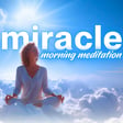 Allow Miracles to Unfold | Guided Morning Meditation image