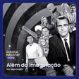 #CNL005 | Além da Imaginação (The Twilight Zone) image