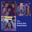S05E06 | A Greve dos Roteiristas (2007 x 2023) image