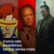 S06E03 | Como não assistimos tantas séries mais image