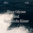 Blaue Odyssee und katholische Römer  image