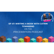 Writing a Book with Catrin Townsend The PriceWriters Podcast Episode 46 image
