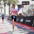 Rob Watson on his love of running and pursuit of the Olympic dream, life after running, finding other ways to test himself physically, love of cycling and triathlon, coaching other on how to achieve their goals image