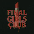 Emily & Sammy’s New Podcast, Final Girls Club // Sample Episode: Hagsploitation 101: Aging Panic & Weapons Movie Analysis image