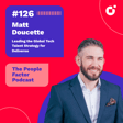 #126 - Matt Doucette | Building Great Teams image