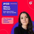 #123 - Milena Warner | The Human Element in Recruitment: Why It Matters image