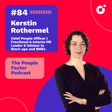 #84 - Kerstin Rothermel | Chief People Officer I Fractional & Interim HR Leader & Advisor to Start-ups and SMEs image