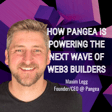 Maxim Legg: How Pangea Is Powering the Next Wave of Web3 Builders image
