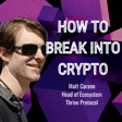 Thrive Protocol’s Mission, Matt Carano’s Journey, and How to Break Into Crypto image