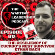 Episode 80: The Resiliency of Cuckoo’s Nest Survivor, Ethan Bach image