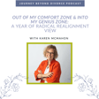 Out of My Comfort Zone & Into My Genius Zone: A Year of Radical Realignment image