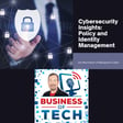 Cybersecurity Insights: Policy, Identity Management and CMMC with Jon Murchison image