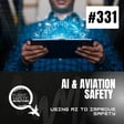 Can AI Improve Aviation Safety?  - Episode 331 image