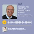 Two Homes, Two Fathers, One Powerful Story of Resilience with Author and Retired Judge, Anthony J. Mohr image