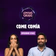Come Comía | #362 Lenguas Calvas Podcast image