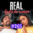 #265 Real hasta la muerte image