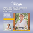 Dating After Divorce: Expert Tips on Confidence, Curiosity & Connection with Legendary Matchmaker & Dating Coach, Julie Ferman image