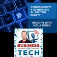 Transforming Business Strategy: How Cybersecurity and AI Drive Growth with Holly Rollo image