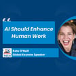 Transforming Customer Service: AI's Role in Augmenting Human Interaction and Satisfaction with Kate O'Neill image