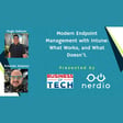 From Legacy to Cloud: How MSPs Can Leverage Intune for Effective Endpoint Management with Hugo Salazar and Rolando Jimenez image