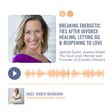 Breaking Energetic Ties After Divorce: Healing, Letting Go &#x26; Reopening to Love with Joanna Shakti, The Soul Love Mentor and Founder of Ecstatic Intimacy image