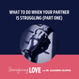 Struggling Partner Pt 1 image