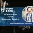 Transforming IT: How AI Integration is Revolutionizing Customer Service in Hotels and Beyond with Ephraim Ebstein image