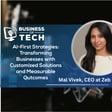 AI-First Strategies: Transforming Businesses with Customized Solutions and Measurable Outcomes with Mal Vivek image