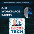 SOBRsafe's Alcohol Detection: Merging AI and Biometric Tech for Workplace and Behavioral Health with David Gandini image