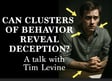 Can behavior clusters point to a lie? Tim Levine on behavior and deception detection science   image