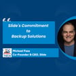 Michael Fass on Slide's Focused Backup Strategy and the Future of MSPs in a Changing Market image