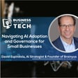 Navigating AI Adoption and Governance for Small Businesses: Interview with David Espindola image