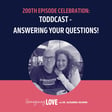 200th Episode Celebration: Toddcast - Answering Your Questions! image