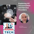 Exploring AI in Business Intelligence: Vectorization, LLMs, and Service Providers with Avi Perez image