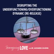 Disrupting the Underfunctioning/Overfunctioning Dynamic (Re-Release) image