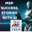 MSPs in the AI Era: A Roadmap to Success image