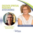 Discover Spiritual Resilience After Divorce with Carrie Hopkins-Doubts, Spiritual Resilience Coach image