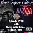 DIOTALK Episode #230 with Living with Grace, Grace Ester. image