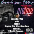 DIOTALK Episode #202 with Host of Beyond The Wrestling Gear Podcast, David Figueroa. image