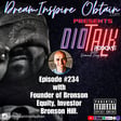 DIOTALK Episode #234 with Founder of Bronson Equity, Investor Bronson Hill. image