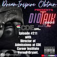 DIOTALK Episode #211 with Director of Admissions at CDE Career Institute Vernell Bryant. image