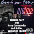 DIOTALK Episode #222 with Navy Commander and Author, William C. Spears. image