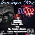 DIOTALK Episode #224 with The People's Bishop, Bishop Kevin Foreman. image