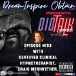 DIOTALK Podcast Episode #193 with Certified Clinical Hypnotherapist, Craig Meriwether. image