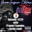DIOTALK Episode #220 with Properl Founder, Justin Lund. image