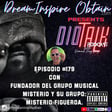 DIOTALK PÓDCAST Episodio #179 con Fundador del Grupo musical: MISTERIO FIGUEROA (Spanish). image