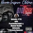 DIOTALK Episode #216 with Psychotherapist & Mental Health Advocate, Victoria Spencer. image