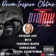 DIOTALK Podcast Episode #191 with Forensic Nurses Consultant, Rachel Countryman. image